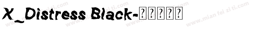 X_Distress Black字体转换